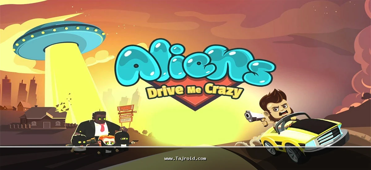 دانلود Aliens Drive Me Crazy - بازی مهیج دیوانگان اندروید + مود دانلود Aliens Drive Me Crazy - بازی مهیج دیوانگان اندروید + مود