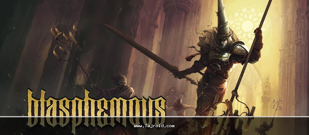 دانلود بازی کفرآمیز نسخه خریداری شده و مود شده برای اندروید | Blasphemous 1 Blasphemous