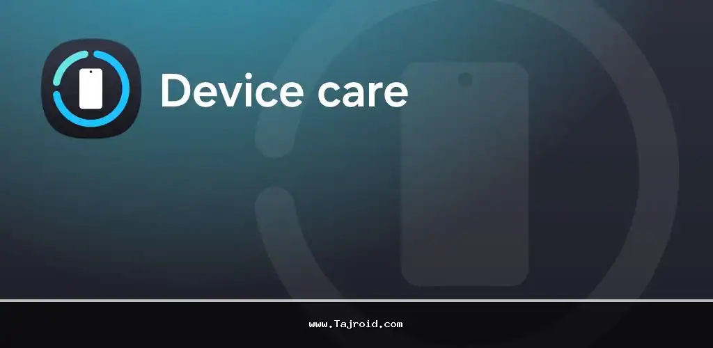 دانلود برنامه بهینهسازی و پاکسازی گوشیهای گلکسی اندروید Device Care 1 Device Care Cover
