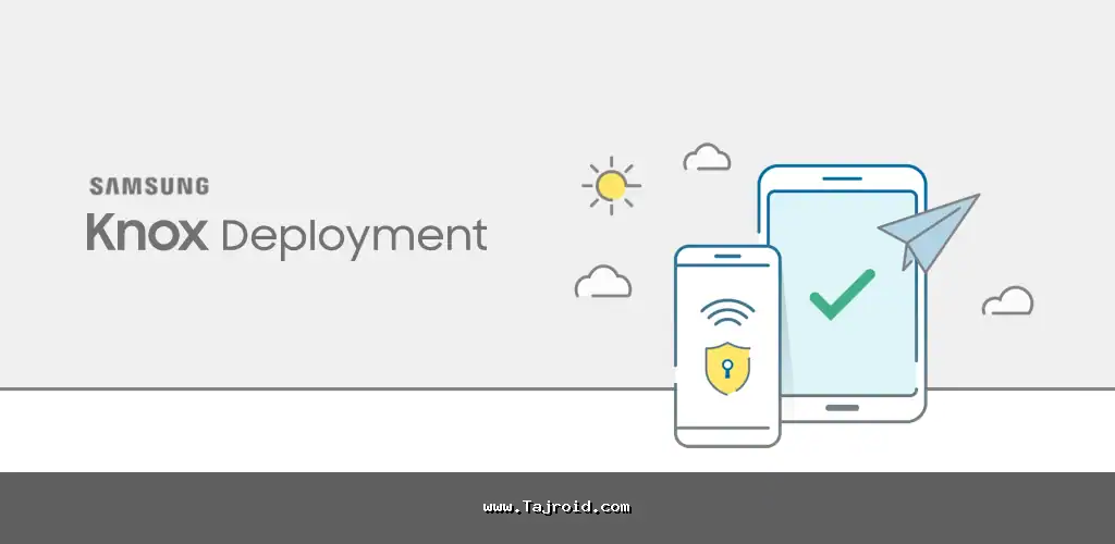 دانلود برنامه ابزار استقرار سیستم امنیتی ناکس سامسونگ اندروید Knox Deployment 1 Knox Deployment