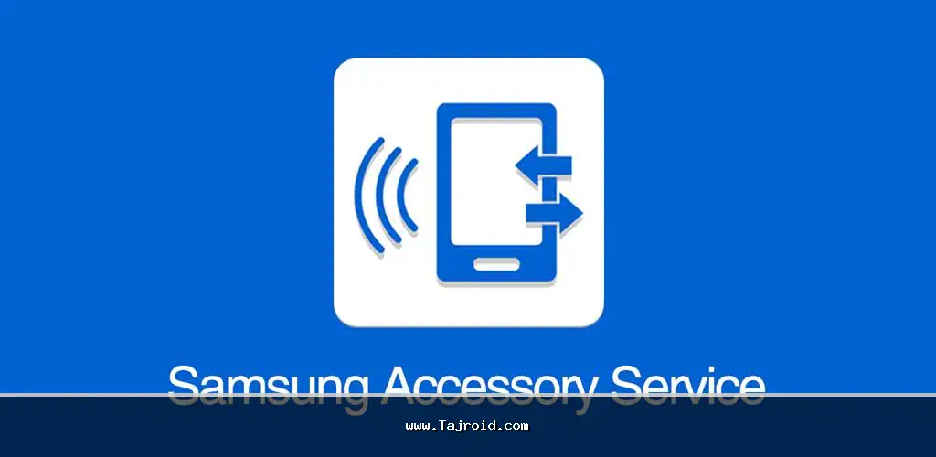 دانلود برنامه سرویس مدیریت و ارتباط با لوازم جانبی سامسونگ اندروید Samsung Accessory Service 1 Samsung Accessory Service