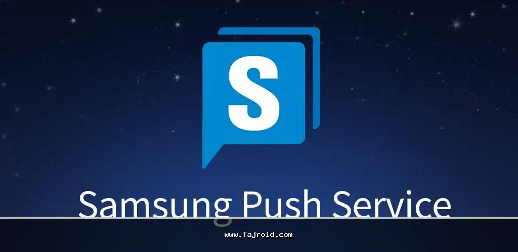 دانلود برنامه سرویس اعلانهای سیستمی سامسونگ اندروید Samsung Push Service 1 Samsung Push Service